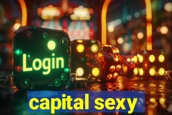 capital sexy